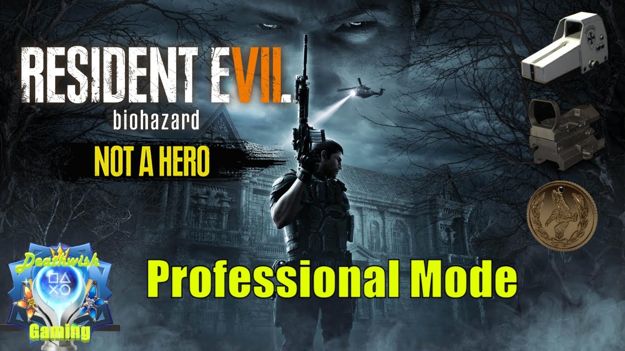 RESIDENT EVIL 7 biohazard Not A Hero Professional
