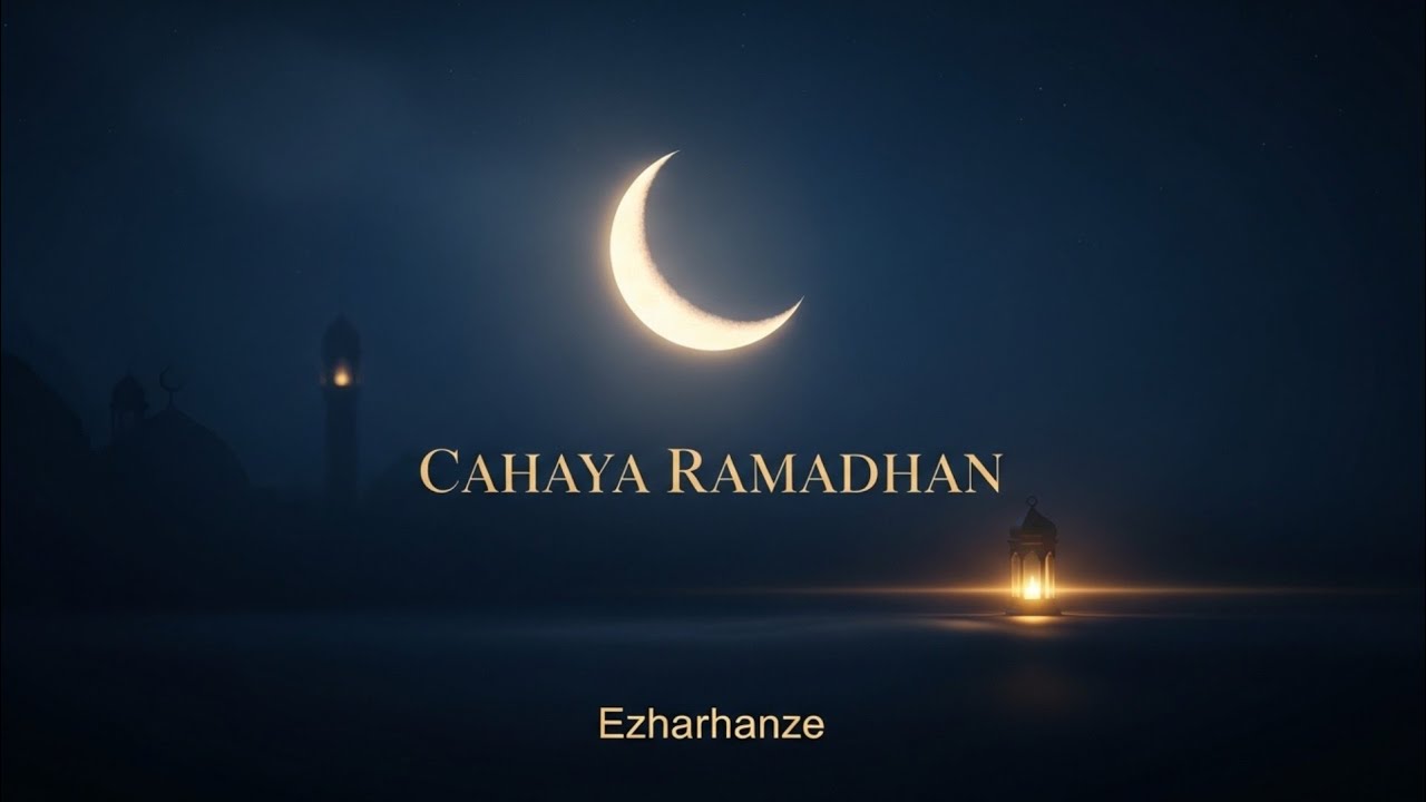 EzHaRHaNzE - Cahaya Ramadhan (Official Audio + Lyric Video)