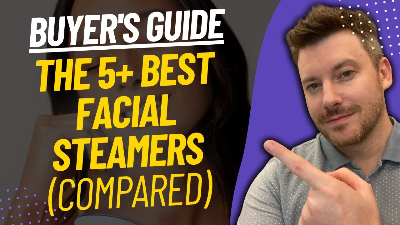 TOP 5 BEST FACIAL STEAMERS - Best Face Steamer Review (2023)