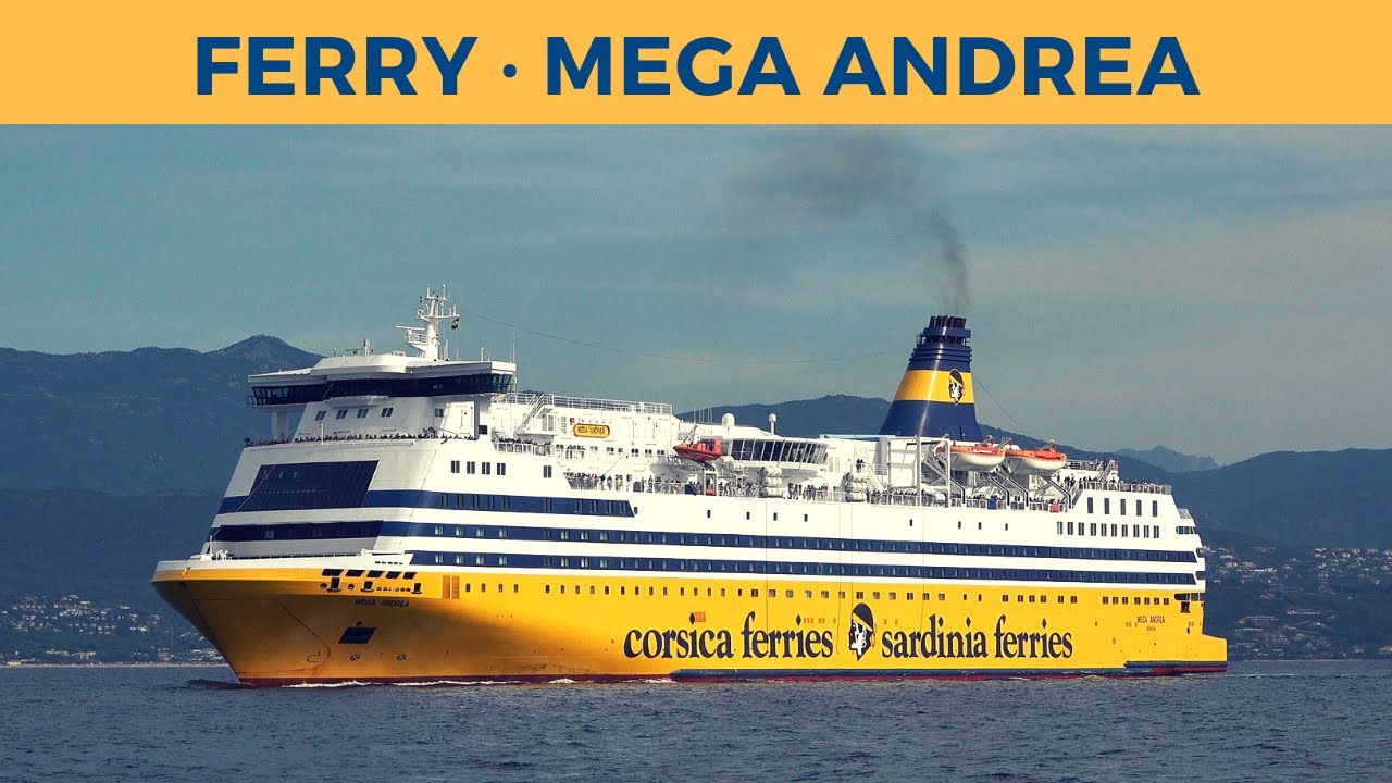 Arrival of MEGA ANDREA in Ajaccio (Corsica Sardinia Ferries)