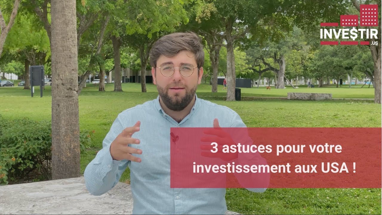 INVESTIR AUX USA : MES 3 ASTUCES !