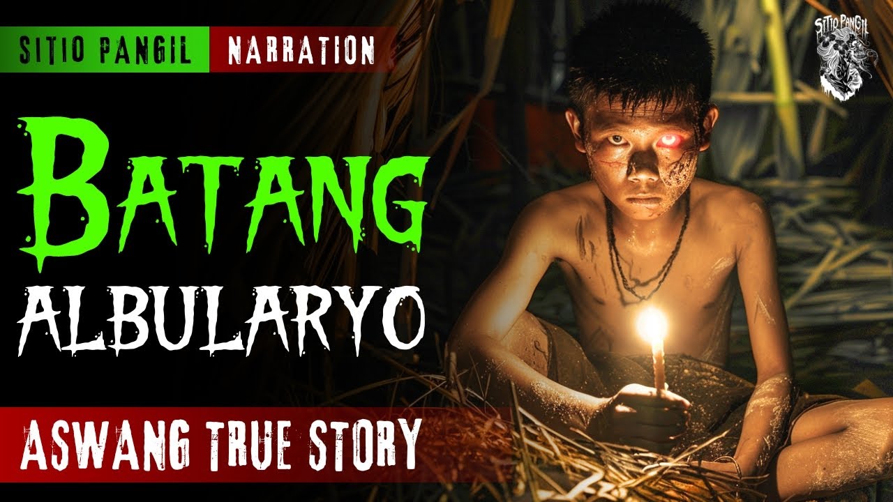 KWENTONG ASWANG | BATANG ALBULARYO | ASWANG STORY | TRUE STORY