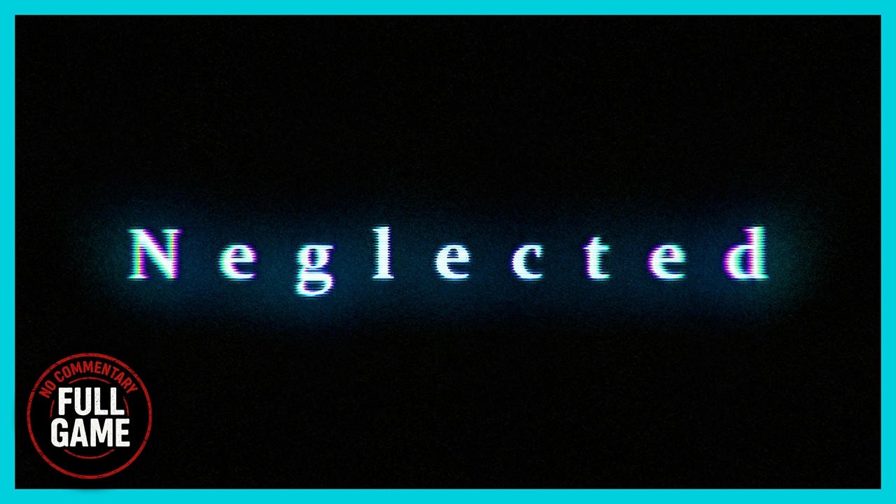 Neglected (itch.io) - Indie Horror Game (No Commentary) PC