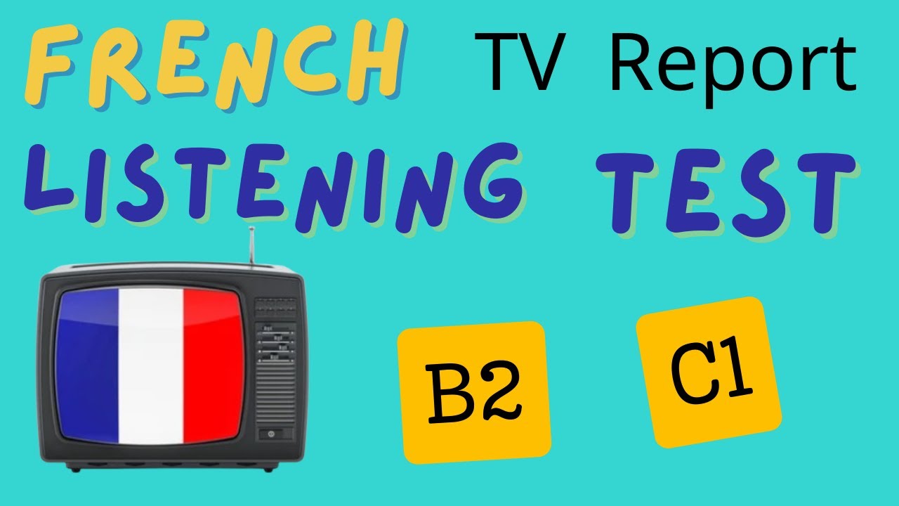 B2-C1 | French LISTENING Test | Practice by watching a French TV Report | 10 Questions Quiz