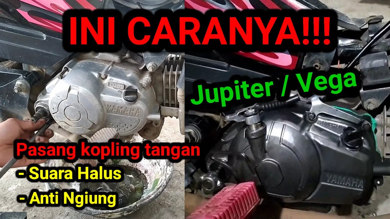 Cara Pasang Kopling Tangan Jupiter Z - Vega R
