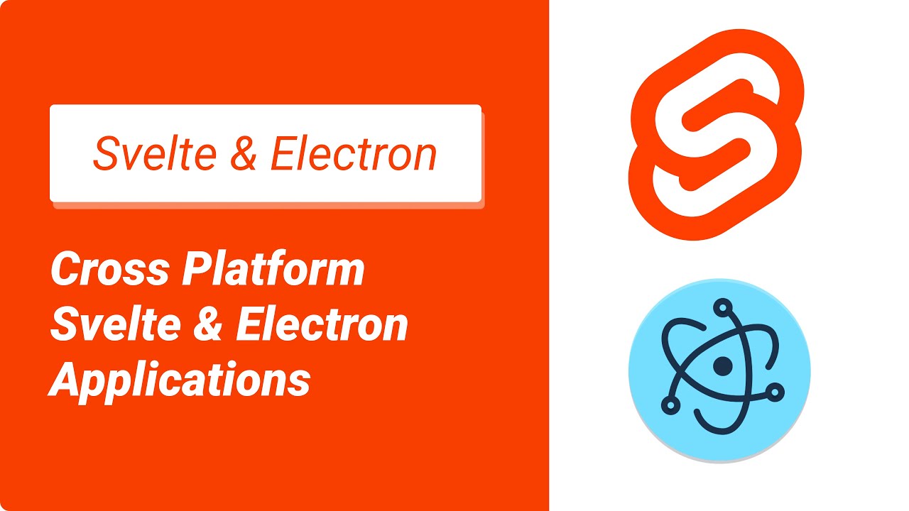 Cross Platform Svelte Desktop App w/ Electron Builder & Context Bridge 2021.