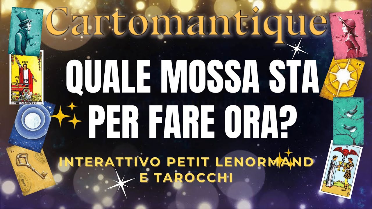❤️QUALE MOSSA STA PER FARE ORA?🌟 Interattivo Petit Lenormand e Tarocchi🌟
