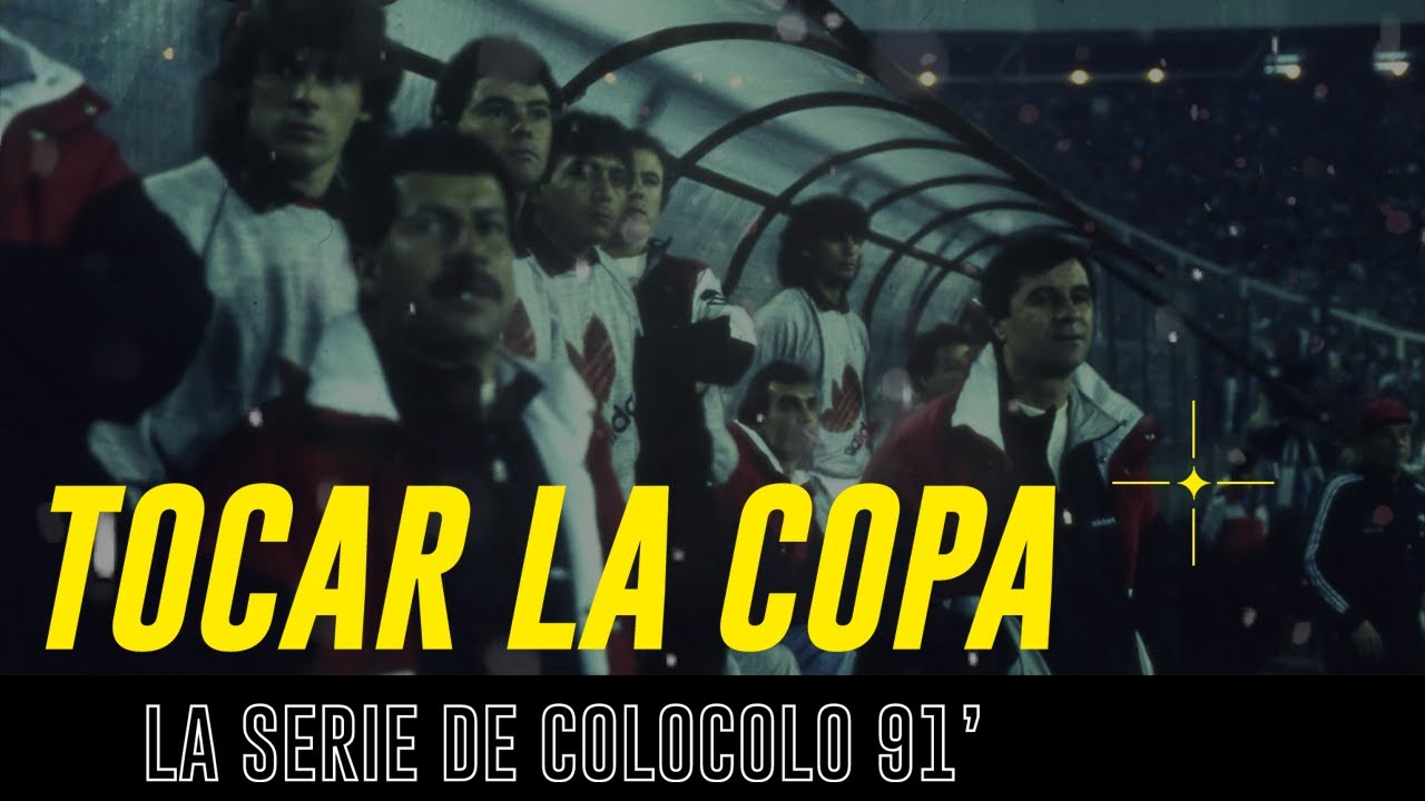 Cap.3 - TOCAR LA COPA - La serie de Colo Colo 91 #colocolo #colocolo91 #colocololibertadores91