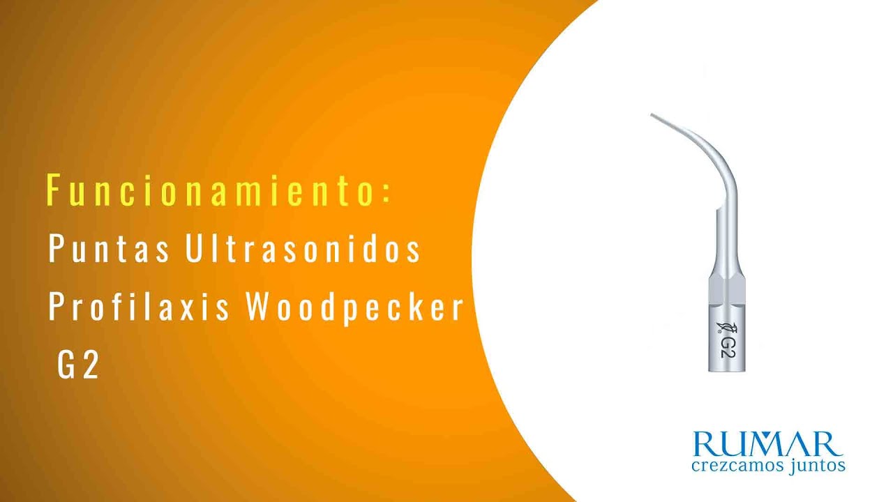 Puntas Ultrasonidos Profilaxis Woodpecker G2, GD2 and GS2 | Funcionamiento