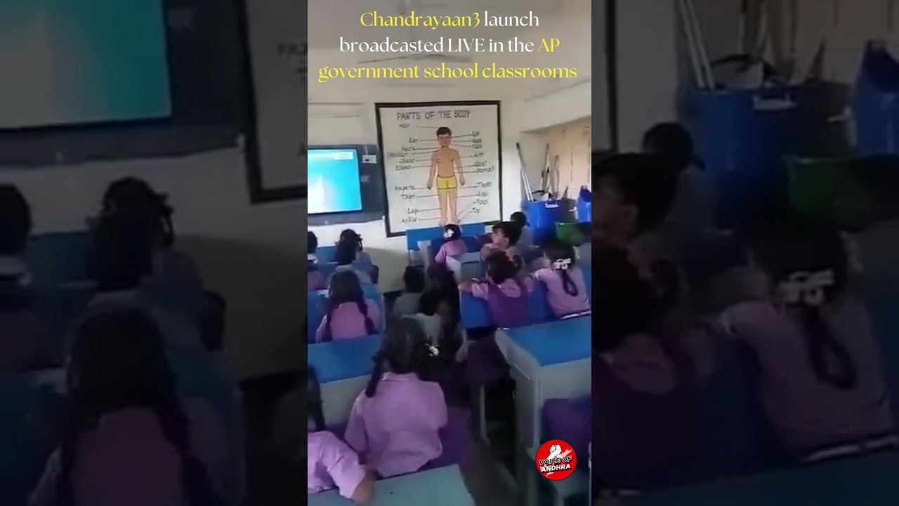 Digital Revolution in Andhra Pradesh Schools: Live Broadcast of #Chandrayaan3 in Classrooms #apgovt