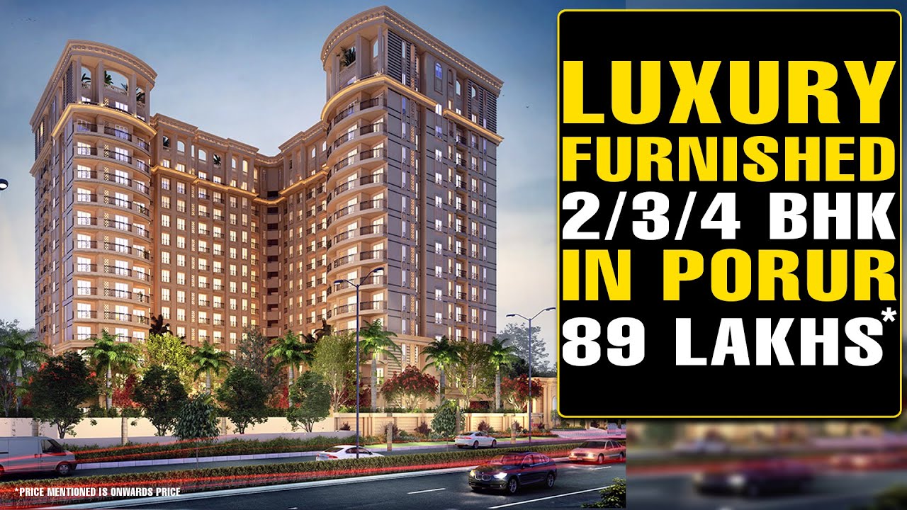 #1287  Luxury Furnished 2/3/4 BHK in Porur(on Road), Chennai From 89 lakhs | Italian design