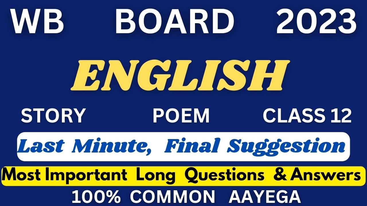 WB Board 2023 English Long important questions and answers for class 12 | Suggestions | Hs 2023 |