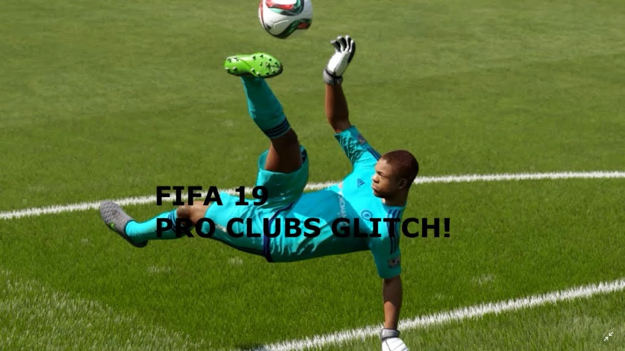 FIFA 19 | Pro Clubs Glitch!