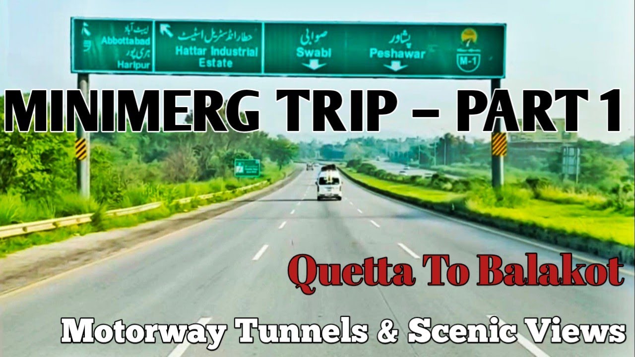 Quetta to Balakot Road Trip | Minimarg Trip Part 1 | Amazing Travel Vlog and Stunning Mountain Views