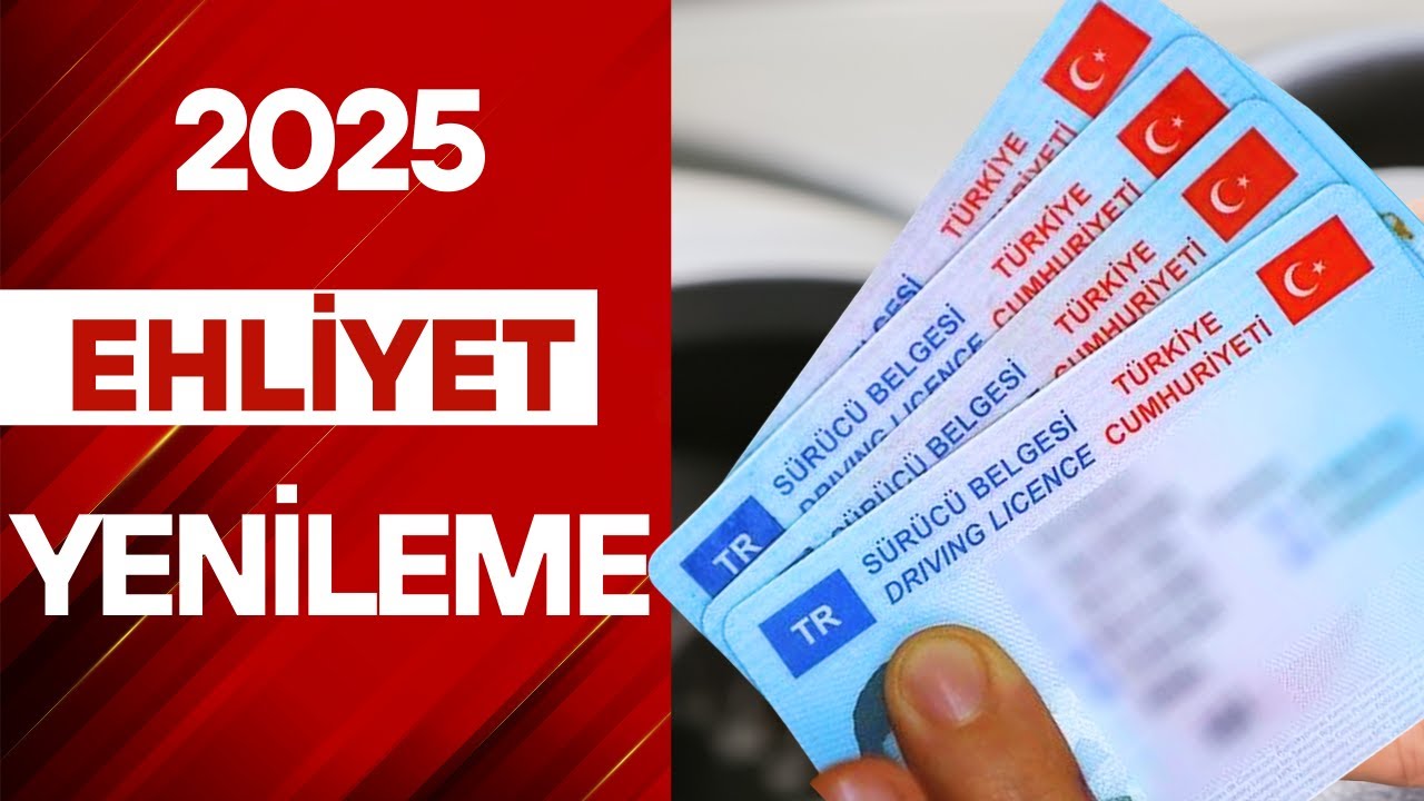 ✨🚘EHLİYET YENİLEME 2025