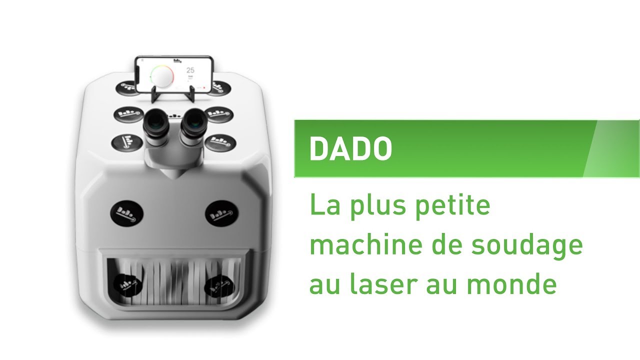 DaDo. La plus petite machine de soudage au laser au monde !