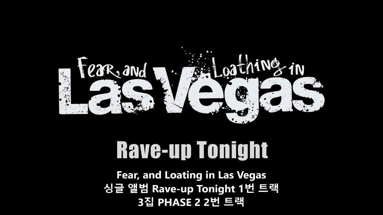 Fear, and Loathing in Las Vegas - Rave up Tonight (Eng, Kor subtitles)