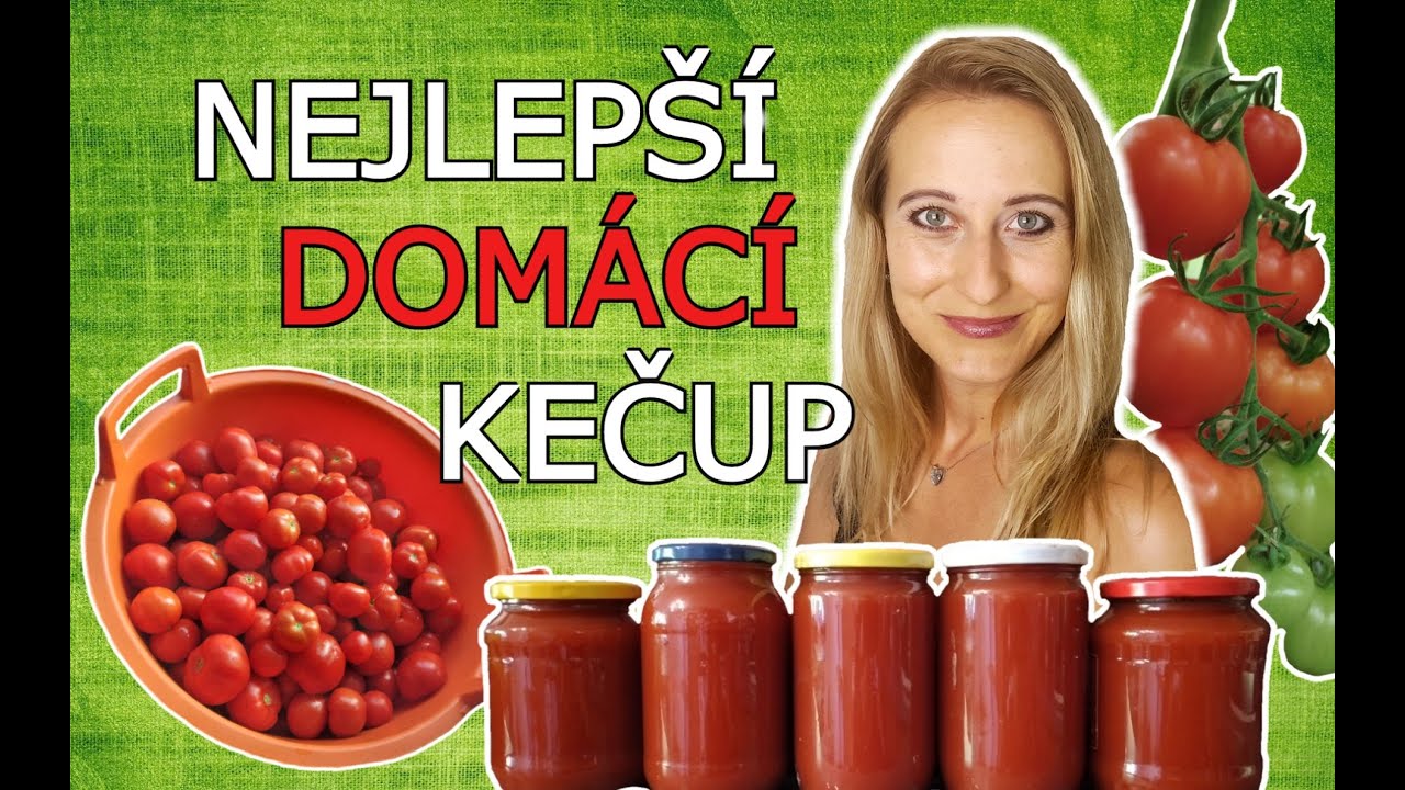 PĚSTOVÁNÍ RAJČAT: Rajčata dozrála, co s nimi?  | RECEPT NA NEJLEPŠÍ DOMÁCÍ RAJČATOVÝ KEČUP - NÁVOD