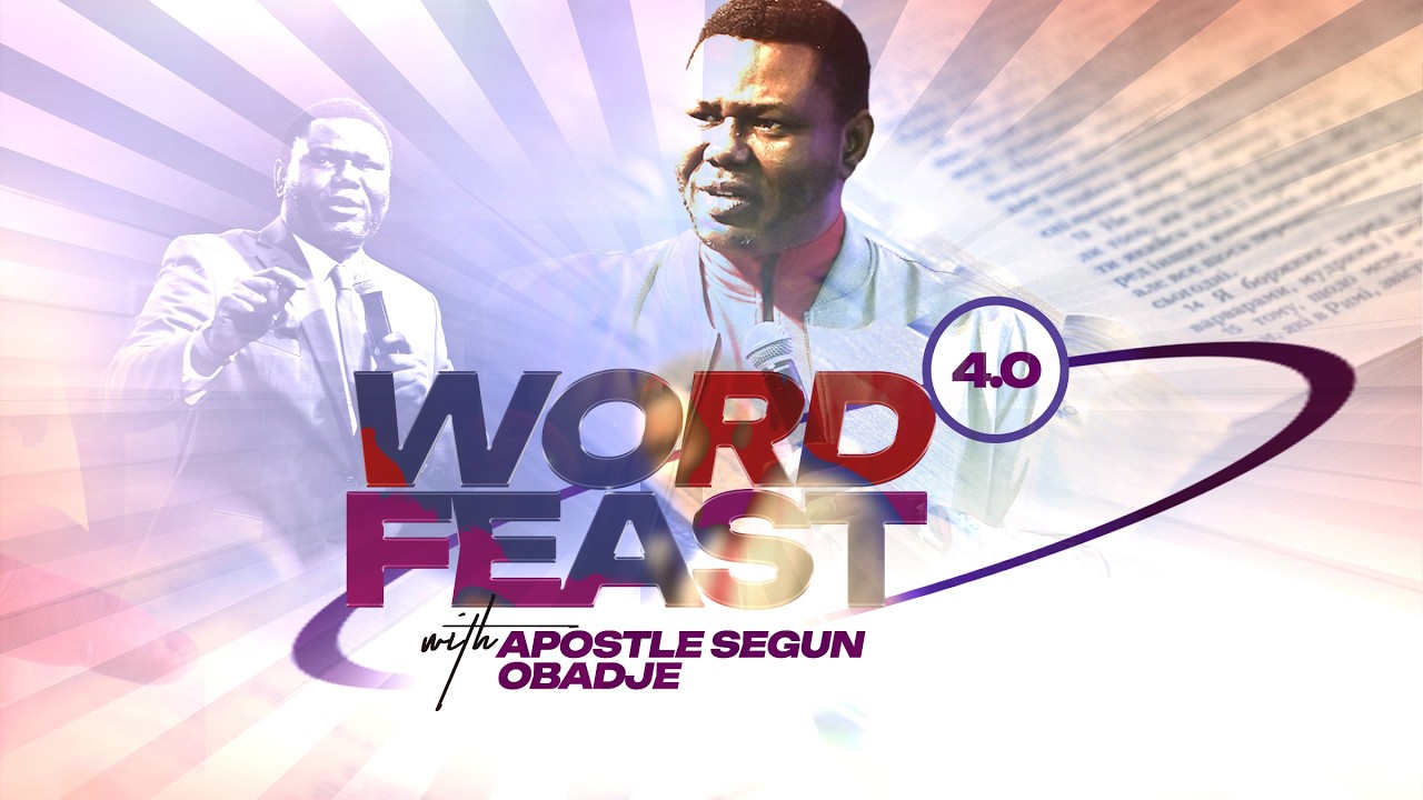 Word Feast 4.0 with Apostle Segun Obadje || 07/03/2026