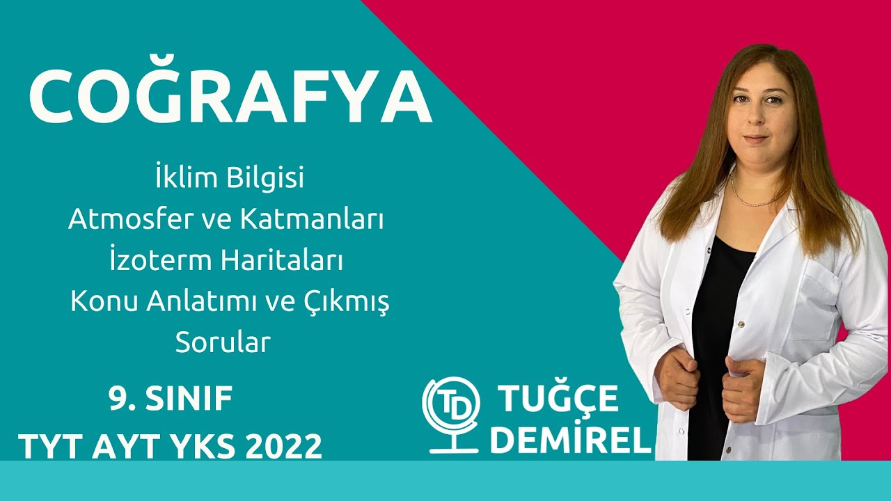 İklim | Atmosfer ve İzoterm Haritaları Konu Anlatımı Çıkmış Sorular | -Tyt Yks 9.Sınıf Coğrafya 2024