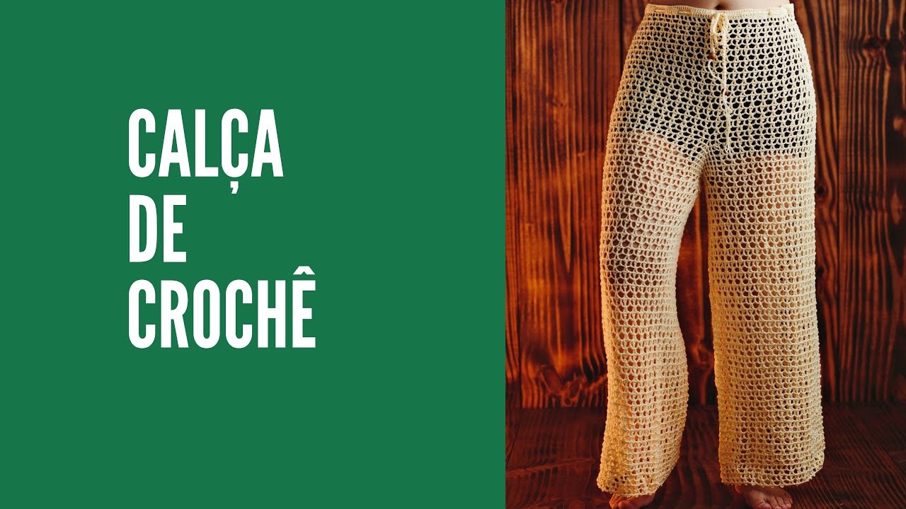 Calça de crochê moda praia (pantalona de crochê)
