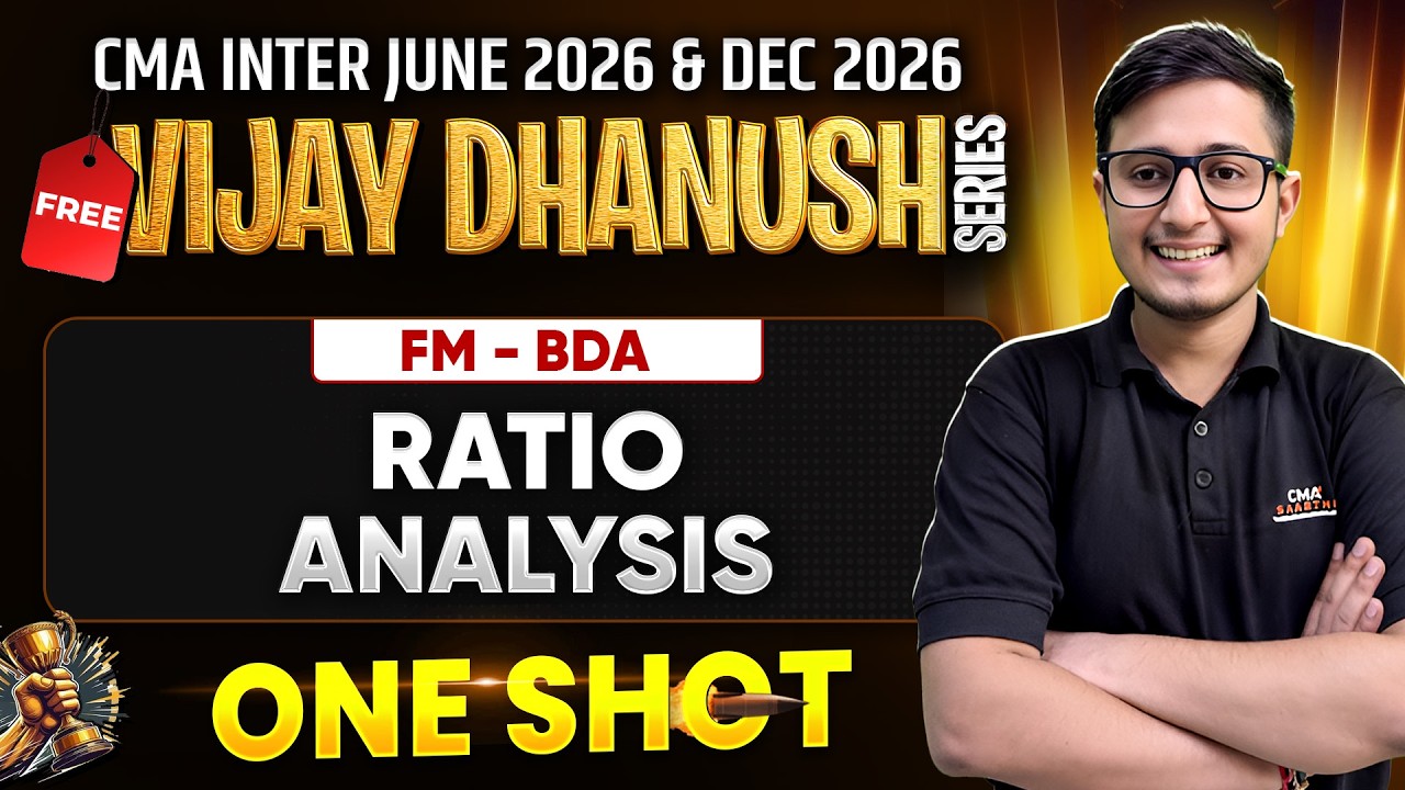 Ratio Analysis One Shot | CMA Inter FM-BDA | Vijay Dhanush Batch | Piyush Pahwa Sir