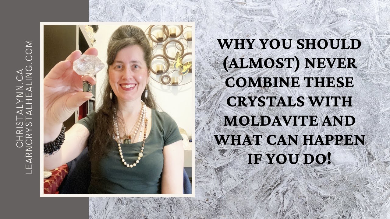 Why You Should (Almost) NEVER Combine These Crystals With Moldavite And What Can Happen If You Do!