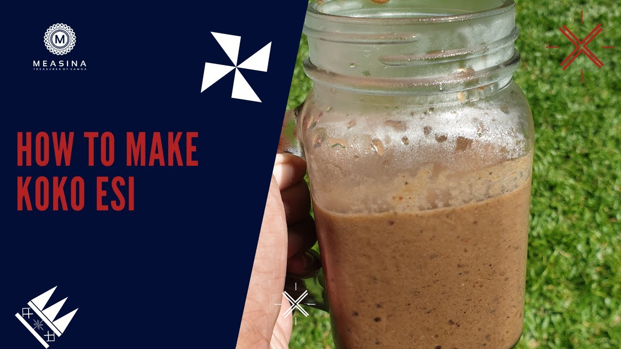 HOW TO MAKE KOKO ESI: Samoan Food