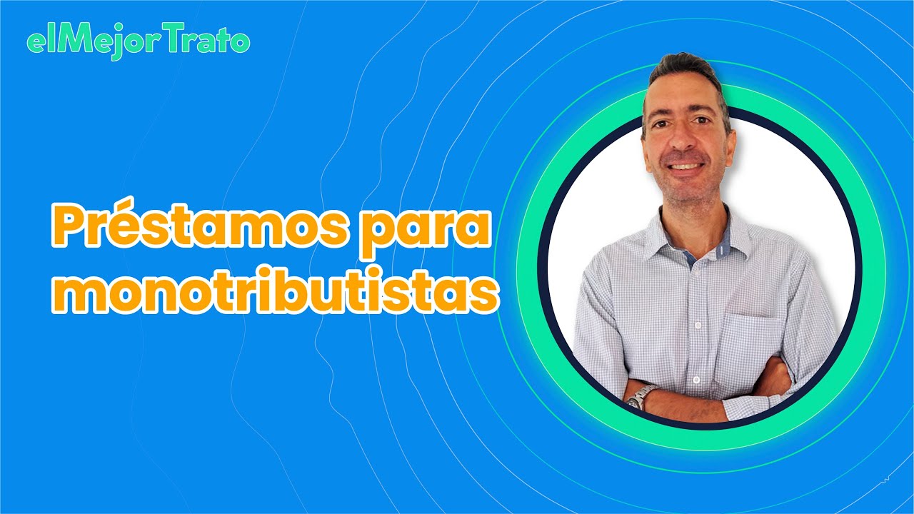Pr&eacute;stamos para Monotributistas ► Conoc&eacute; los MEJORES  hoy.