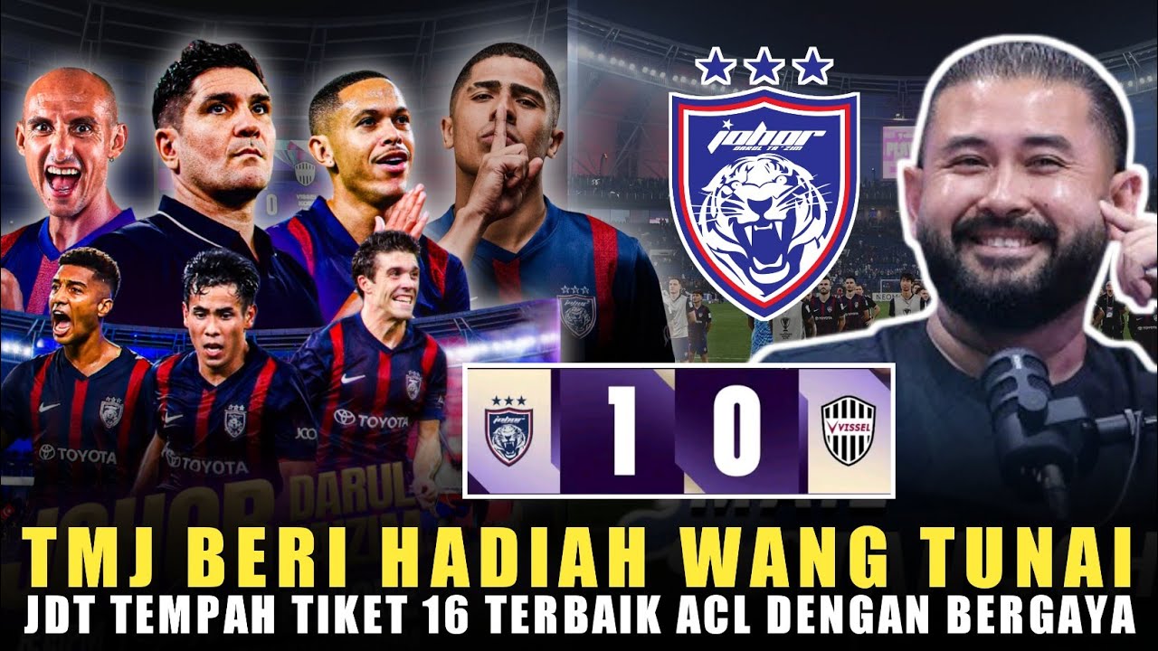 🔴TMJ Beri Hadiah Wang Tunai😍 JDT Tempah Tiket 16 Terbaik ACL Dengan Bergaya