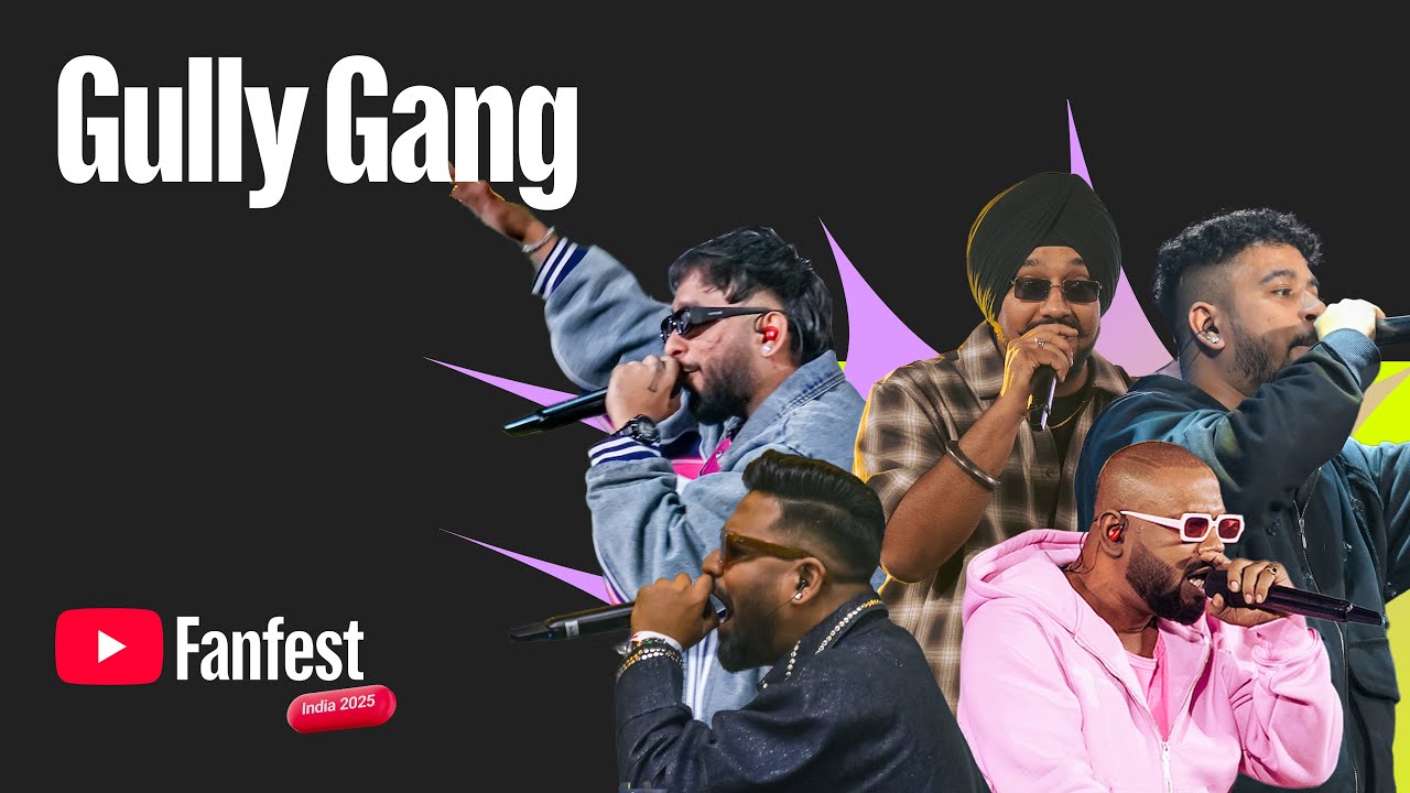 Gully Gang | YouTube Fanfest India 2025