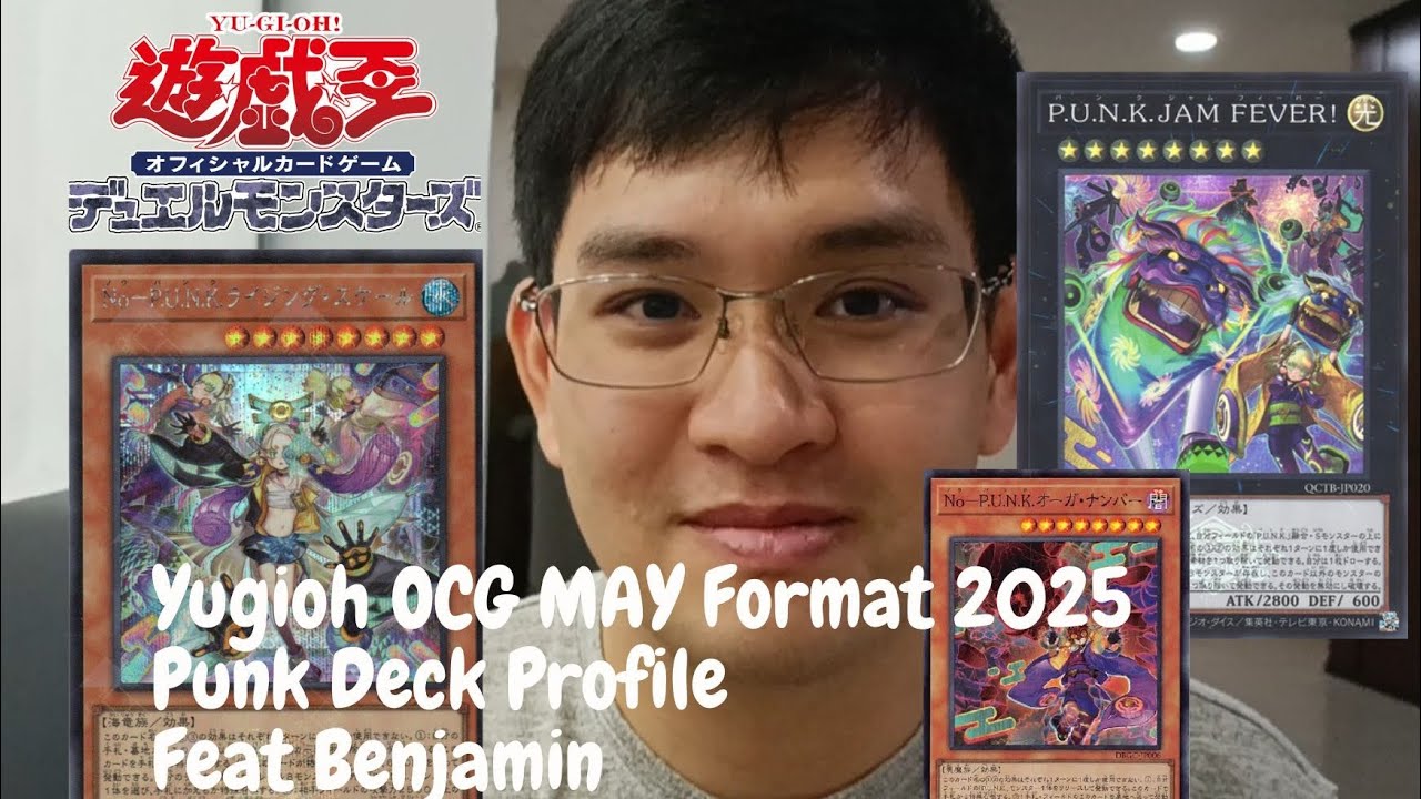 [Yu-Gi-Oh游戏王] OCG MAY FORMAT 2025 | Punk Deck Profile| Feat Benjamin