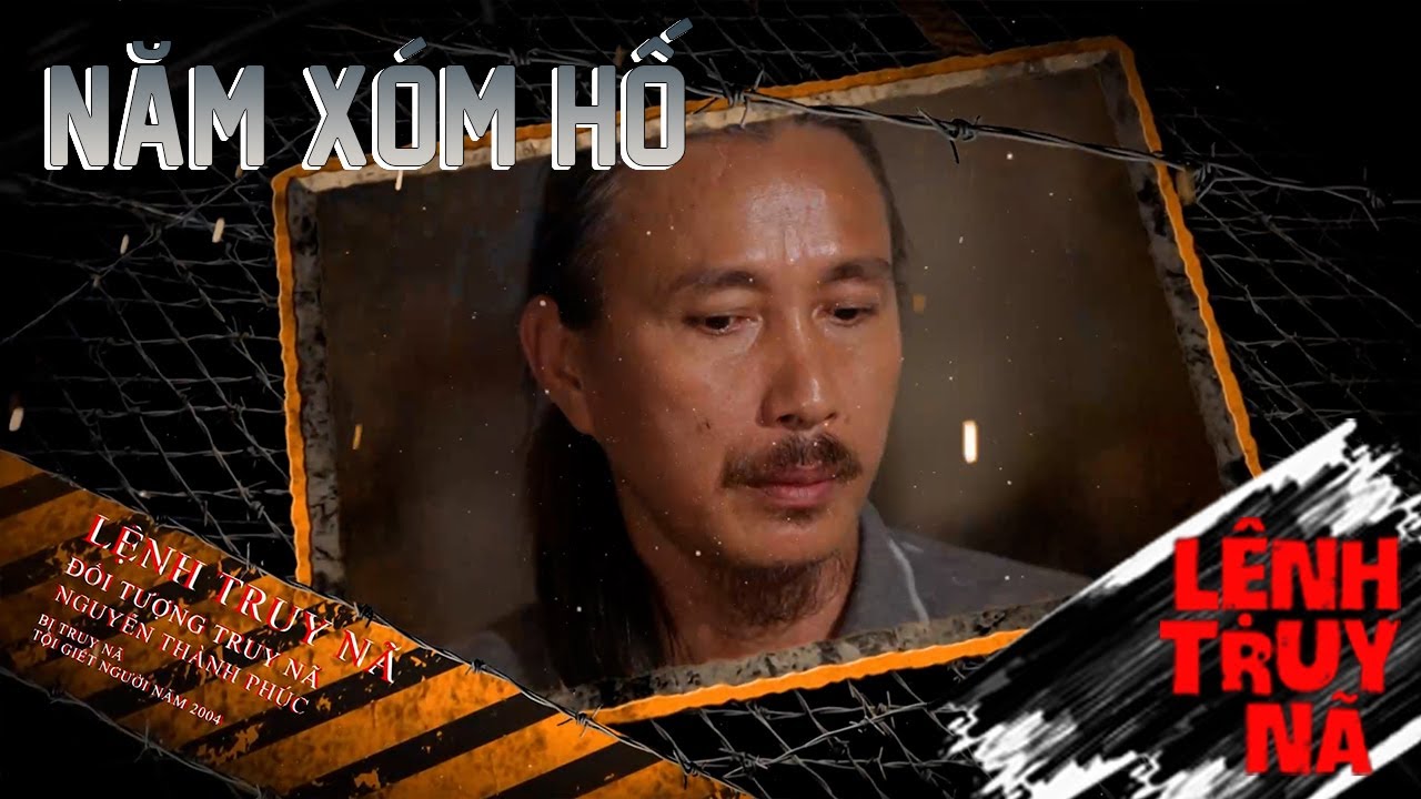 NĂM XÓM HỐ | LỆNH TRUY NÃ | VIVU TV