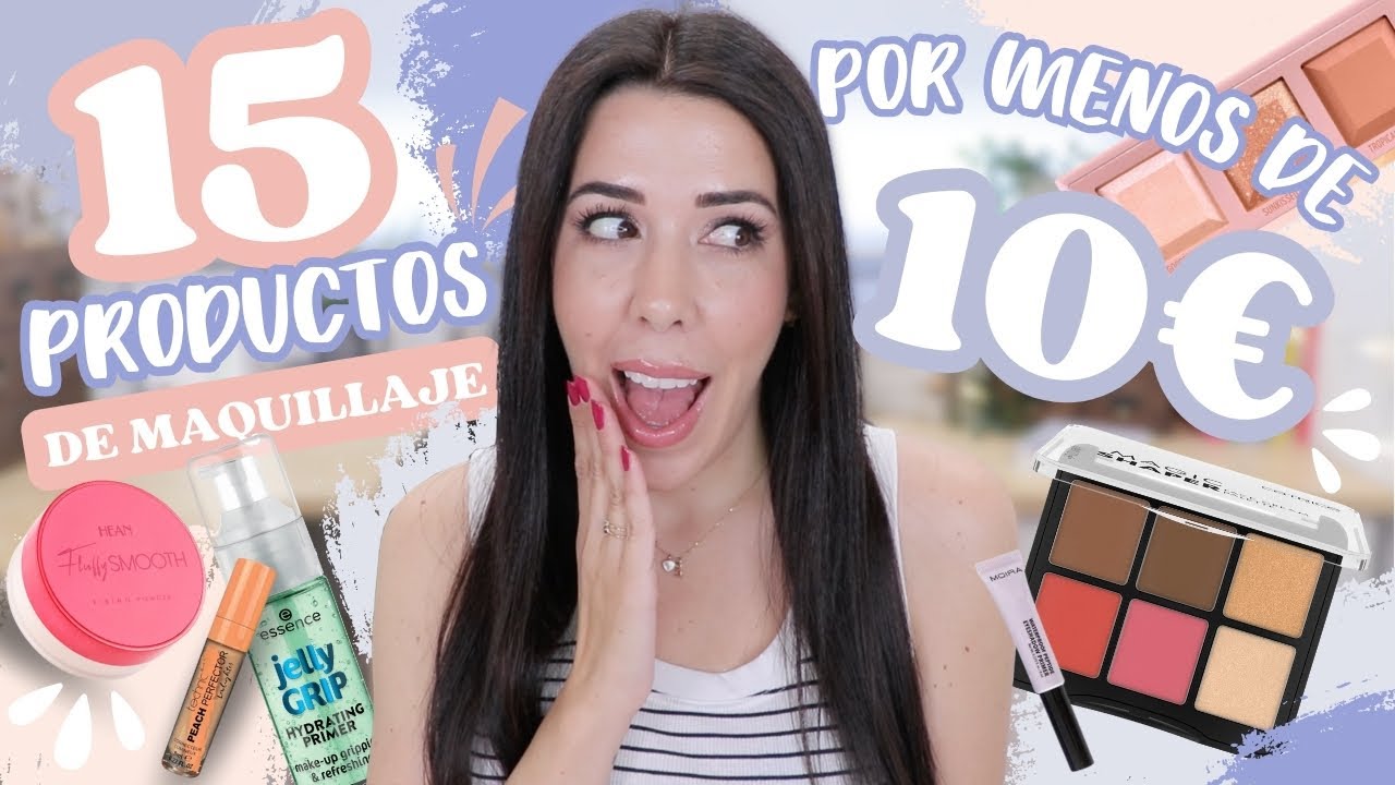 15 productos MAQUILLAJE por MENOS de 10€ | Con ese precio tienes que probarlos