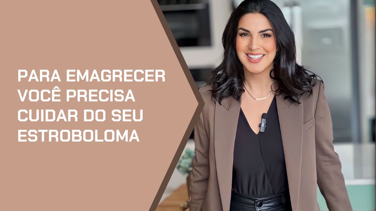Para emagrecer voc&ecirc; precisa cuidar do estroboloma