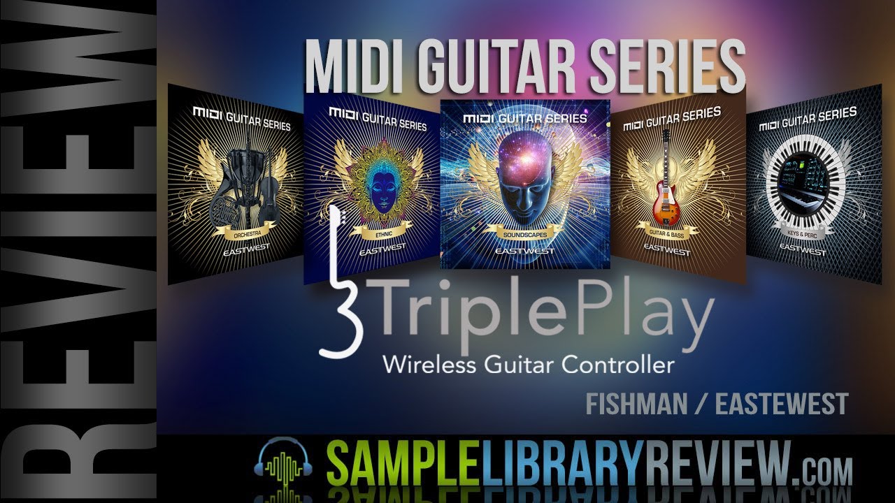 Review: EastWest MIDI GUITAR Series /  Fishman TriplePlay (updated)