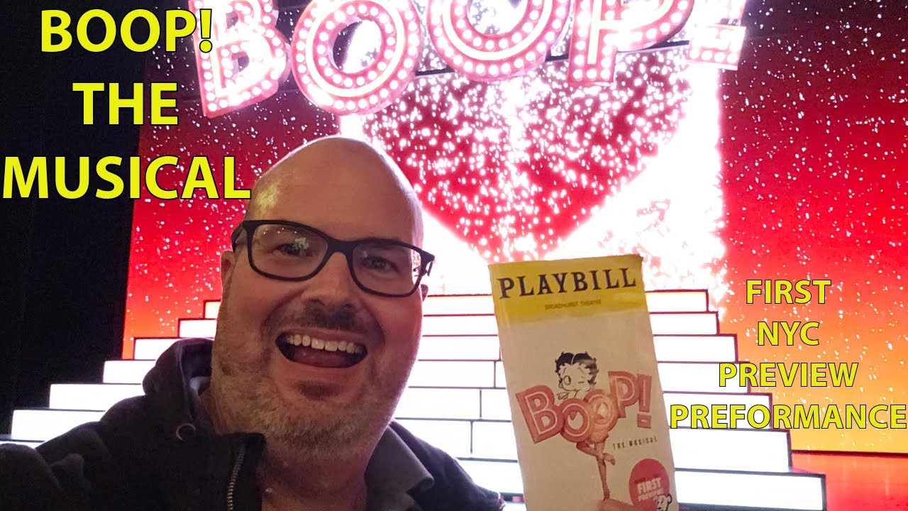 BOOP! THE MUSICAL FIRST BROADWAY PREVIEW PREFORMANCE