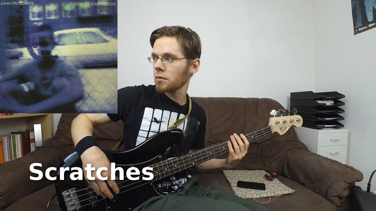 John Frusciante – Scratches (Bass Cover)