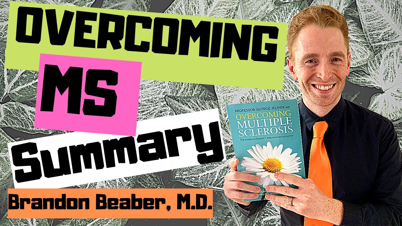 Neurologist Summarizes Overcoming Multiple Sclerosis