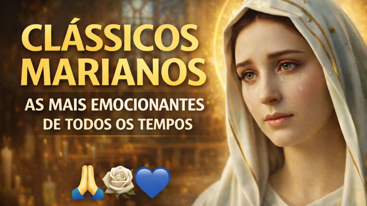 15 CLÁSSICOS DE NOSSA SENHORA: Para Clamar por Milagres e Sentir a Paz de Maria 🛡️🕊️