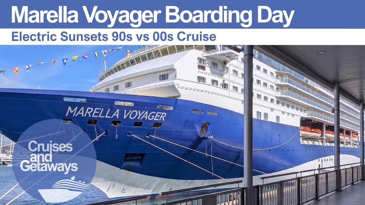 MARELLA VOYAGER Embarkation VLOG - 90s vs 00s CRUISE BEGINS!