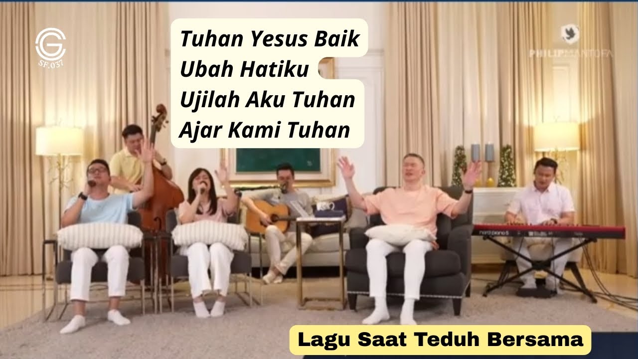 Lagu Saat Teduh Bersama, 11 Febuari 2026, Ps. Philip Mantofa & Crew.