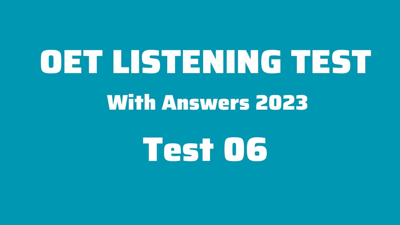 OET Listening Test With Answers 2023| Test 06