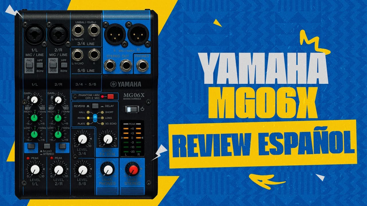 Review mixer Yamaha MG06X español