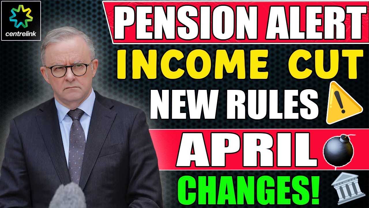 🚨 AGE PENSION ALERT 2026 | NEW CENTRELINK RULES START APRIL | THIS AFFECTS YOUR INCOME 💰