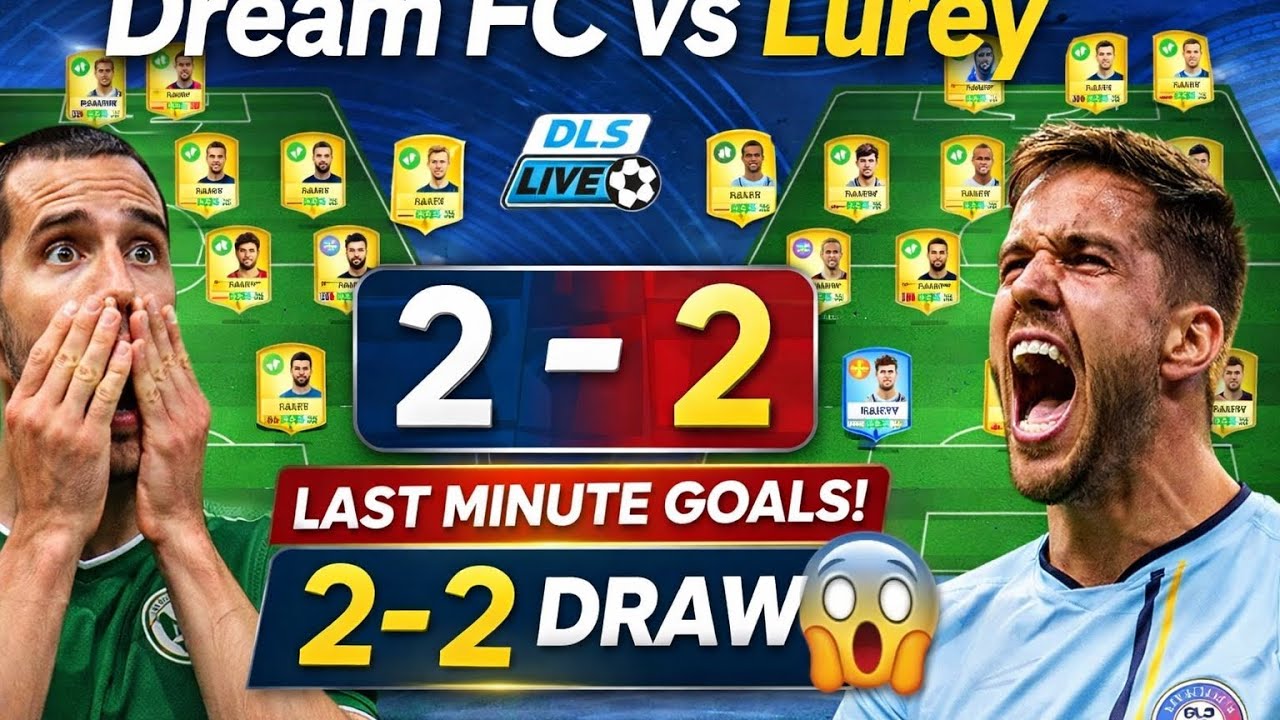 Dream FC vs Lurey 😱 2–2 Thriller Match | Last Minute Goals | DLS Live