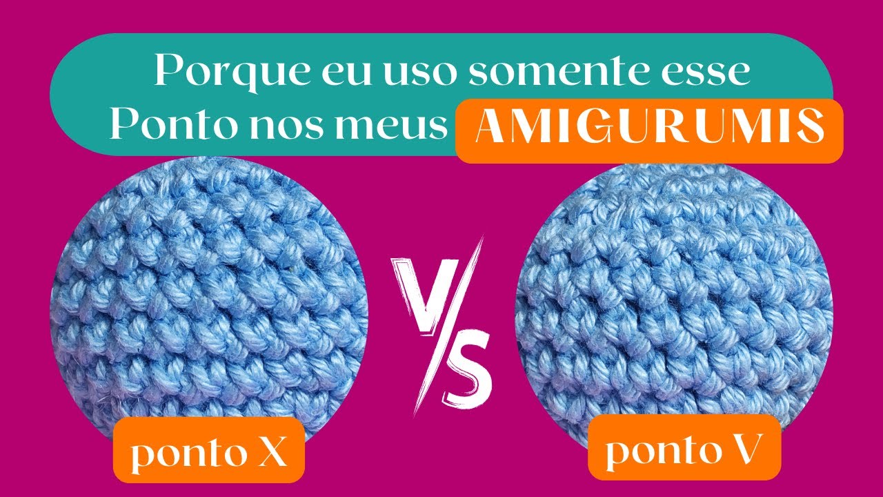 Ponto Baixo em X vs Ponto Baixo em V: Aprenda a Diferença e Qual Usar no Amigurumi! 🧶✨