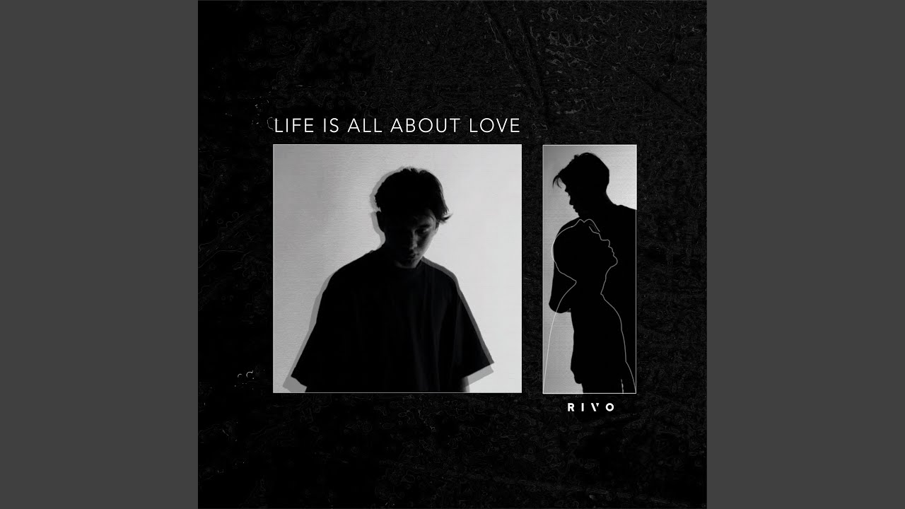Life Is All About Love