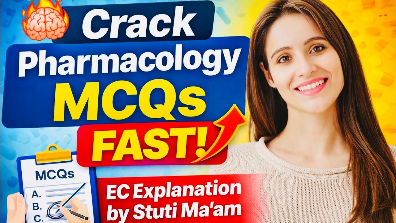Part-17 | Crack Pharmacology MCQs Fast! Easy Explanation by Stuti Ma’am | Score 90%+ in Pharmacology
