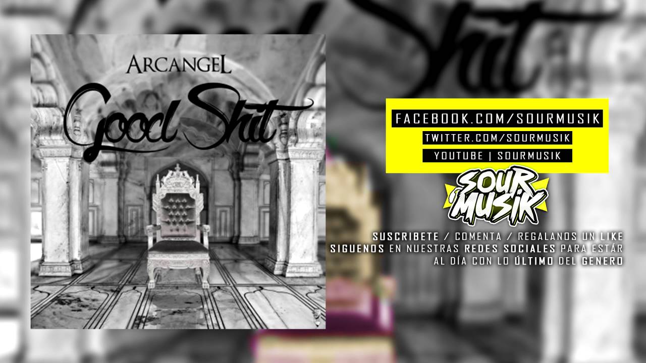ARCANGEL - GOOD SHIT [OFFICIAL AUDIO]